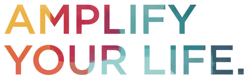 alt= Amplify Your Life written in bold font in colours of yellow, orange, blue, pink